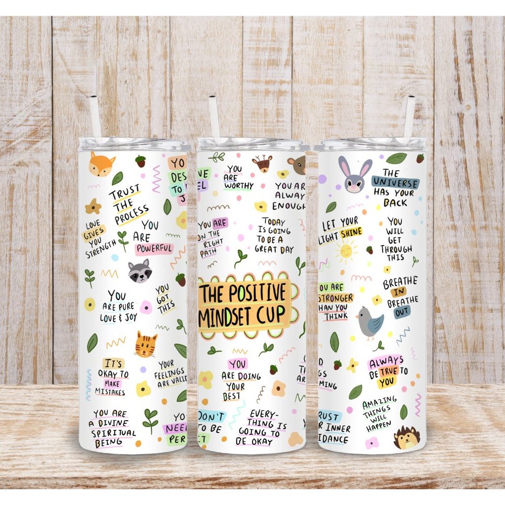 The Positive Mindset Cup, 20 oz Tumbler, Fast Shipping